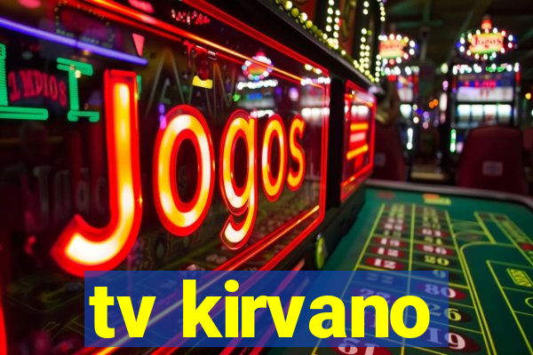 tv kirvano